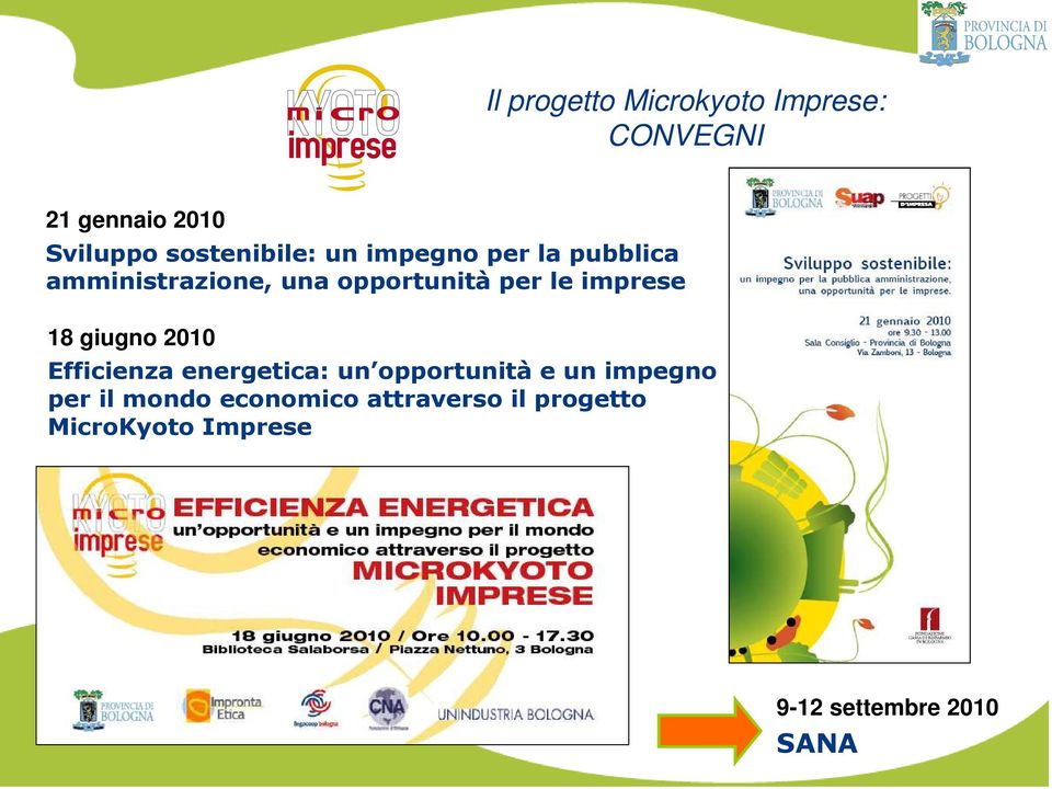 le imprese 18 giugno 2010 Efficienza energetica: un opportunità e un impegno