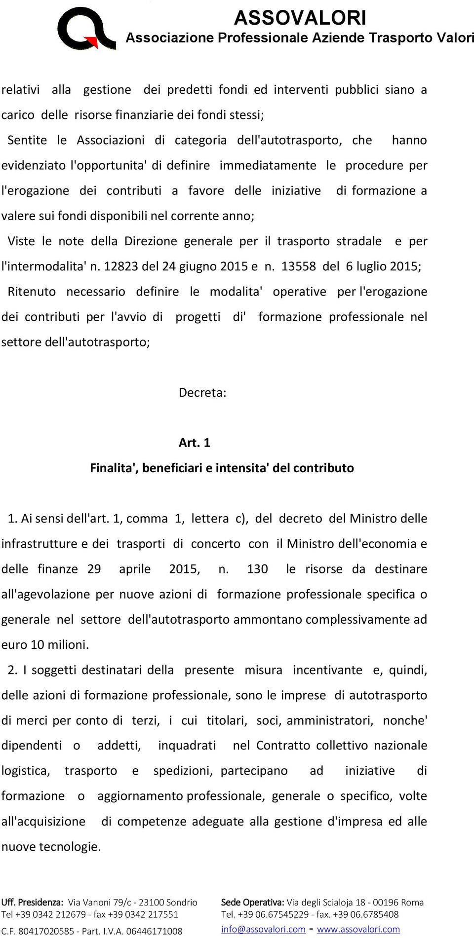 note della Direzione generale per il trasporto stradale e per l'intermodalita' n. 12823 del 24 giugno 2015 e n.