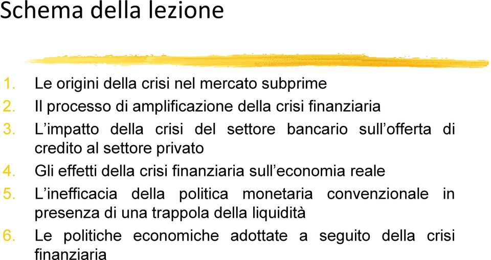 L impatto della crisi del settore bancario sull offerta di credito al settore privato 4.