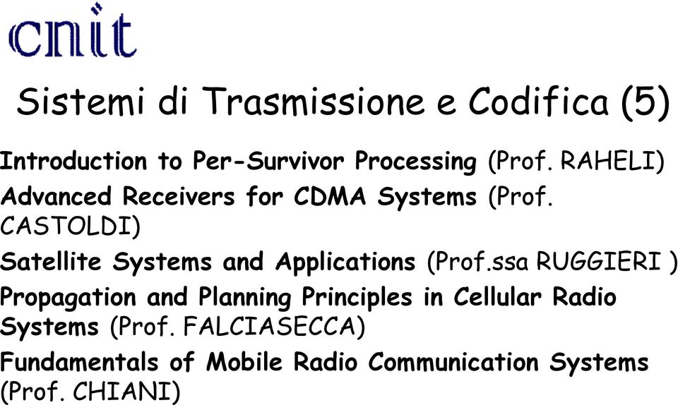 CASTOLDI) Satellite Systems and Applications (Prof.