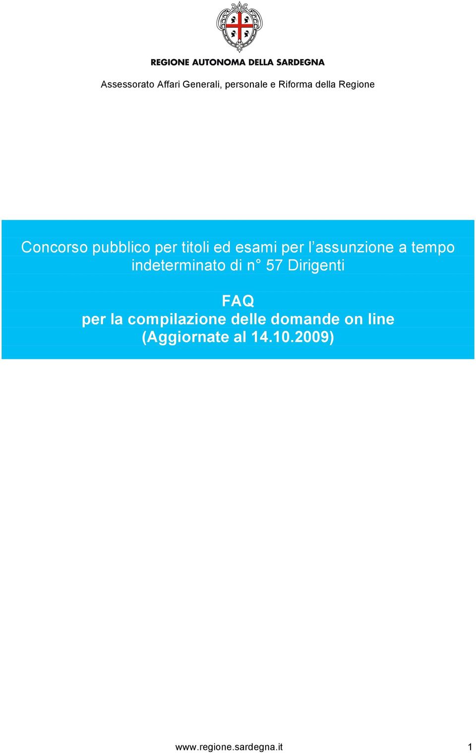 Dirigenti FAQ per la compilazione delle domande