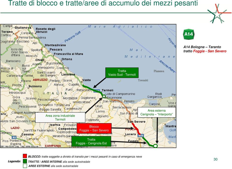 Foggia San Severo Foggia - Cerignola Est BLOCCO: tratte soggette a