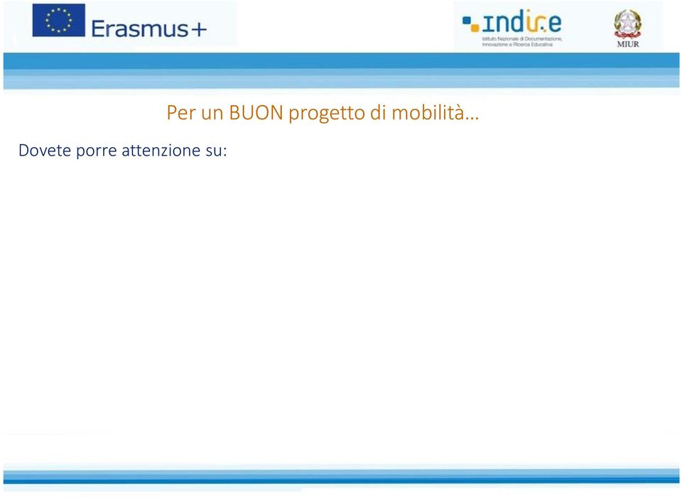 Risultati e impatto Valutazione e disseminazione E in particolare per il