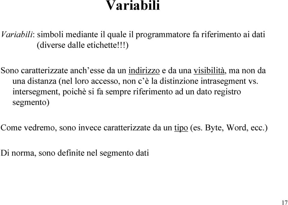 non c è la distinzione intrasegment vs.