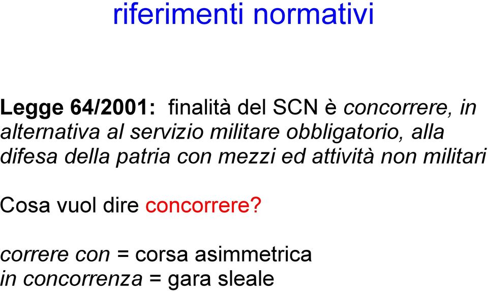 difesa della patria con mezzi ed attività non militari Cosa vuol