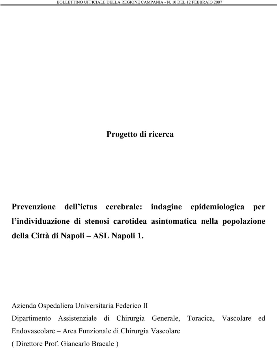 Azienda Ospedaliera Universitaria Federico II Dipartimento Assistenziale di Chirurgia Generale,