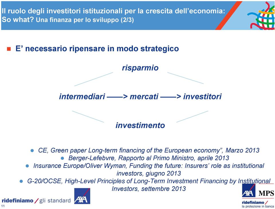 investimento CE, Green paper Long-term financing of the European economy, Marzo 2013 Berger-Lefebvre, Rapporto al Primo