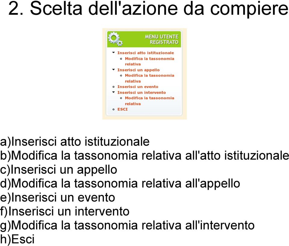 appello d)modifica la tassonomia relativa all'appello e)inserisci un