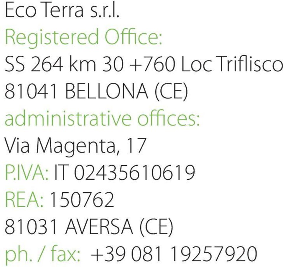 81041 BELLONA (CE) administrative offices: Via