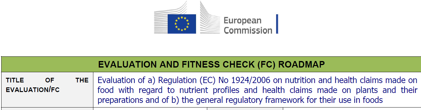 ROADMAP: PUNTO FOCALE This evaluation will also examine whether the current rules concerning health claims on plants and their preparations used in