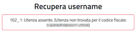 3.1 RECUPERO DELLA USERNAME È possibile effettuare il recupero della propria username selezionando Username dimenticato? nella pagina di login.