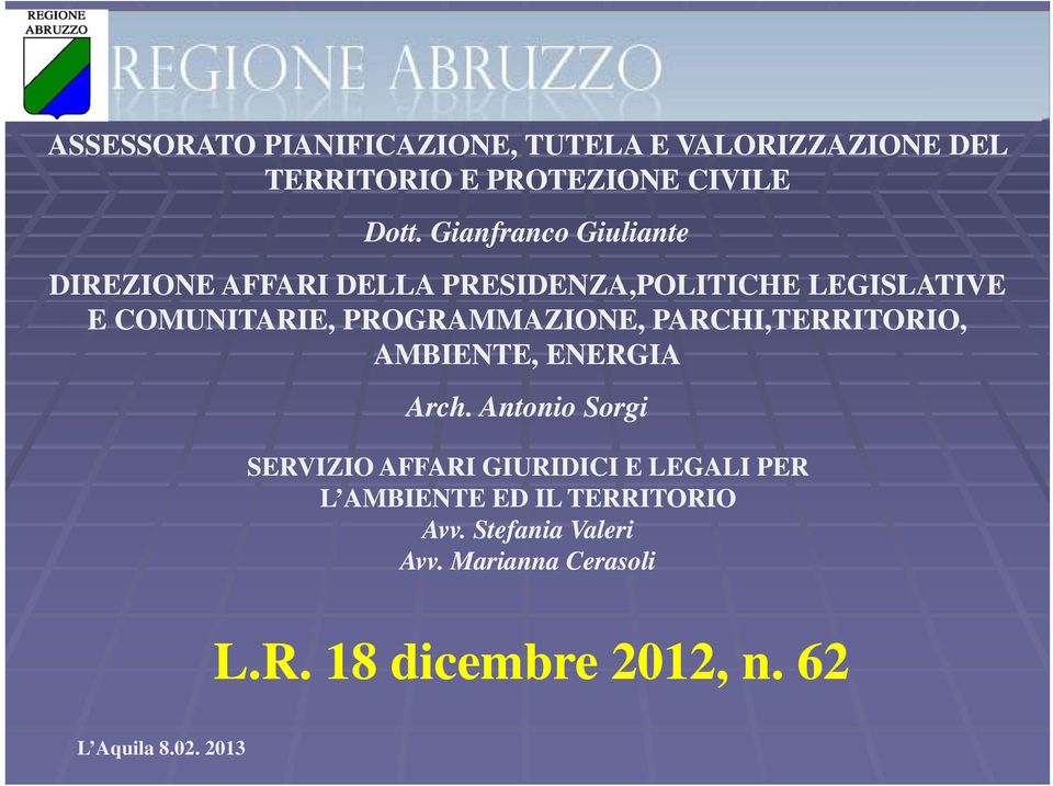 PROGRAMMAZIONE, PARCHI,TERRITORIO, AMBIENTE, ENERGIA Arch.