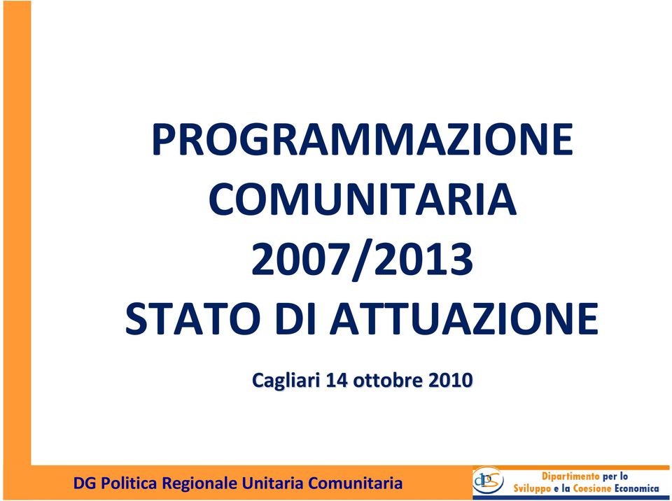 2007/2013 STATO DI