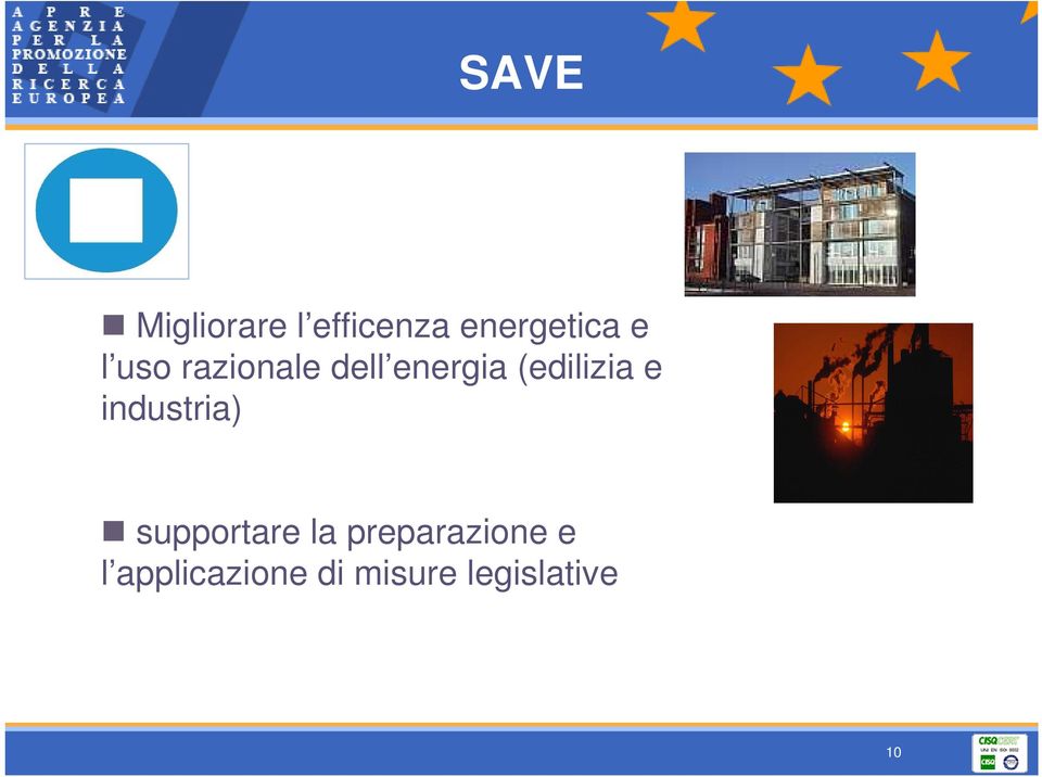 industria) supportare la preparazione e