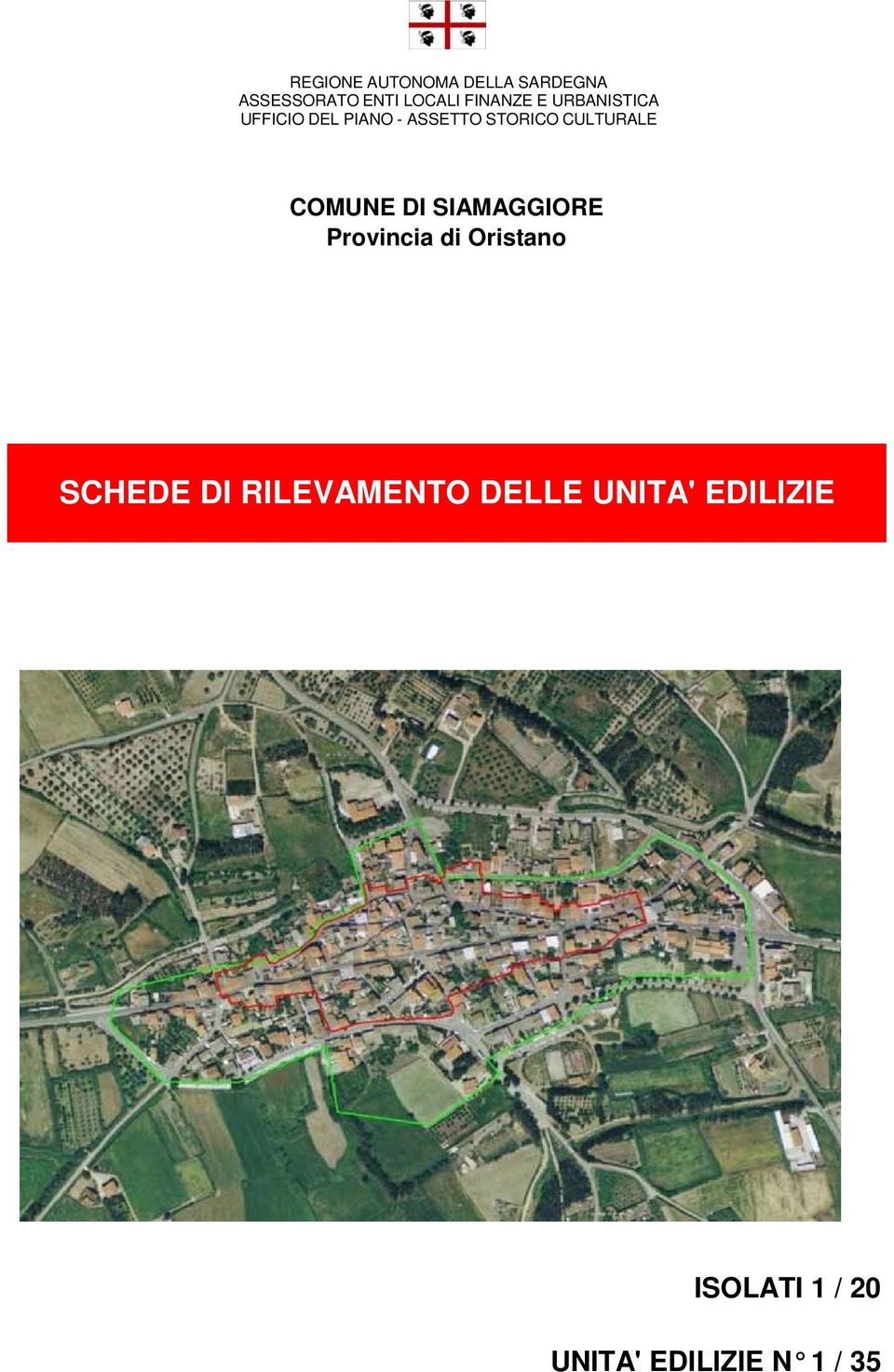 CULTURALE COMUNE DI SIAMAGGIORE Provincia di Oristano SCHEDE