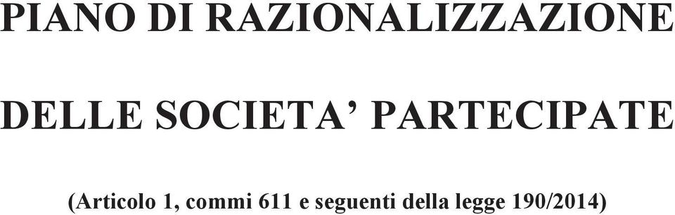 (Articolo 1, commi 611 e