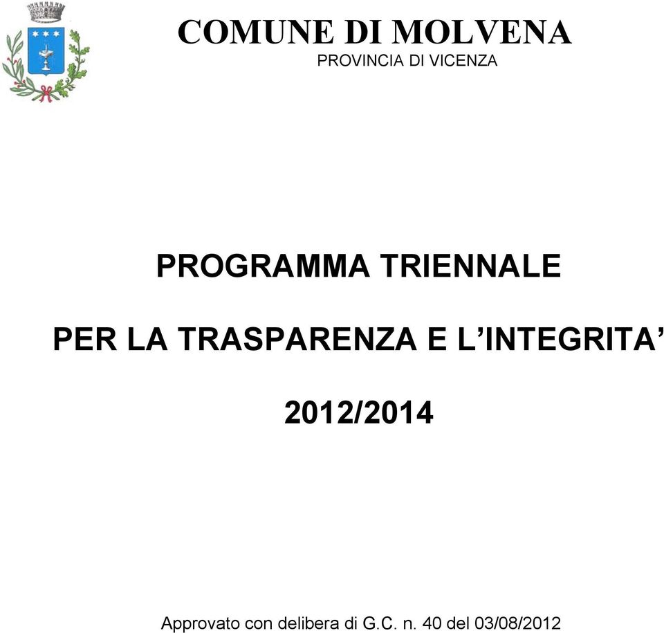 E L INTEGRITA 2012/2014 Approvato con