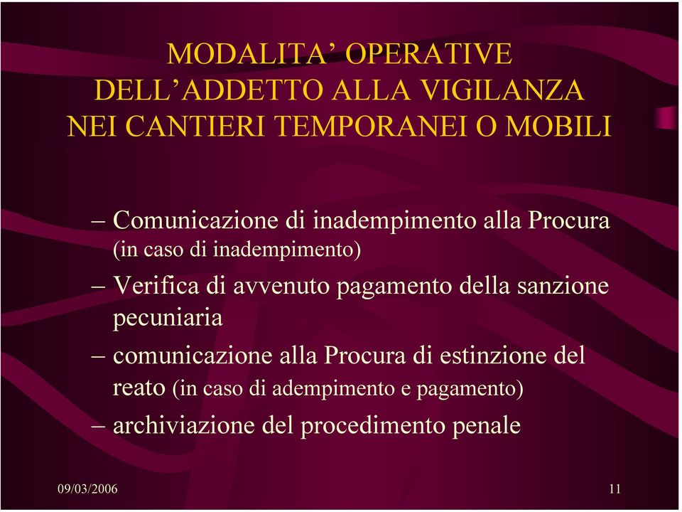 avvenuto pagamento della sanzione pecuniaria comunicazione alla Procura di estinzione