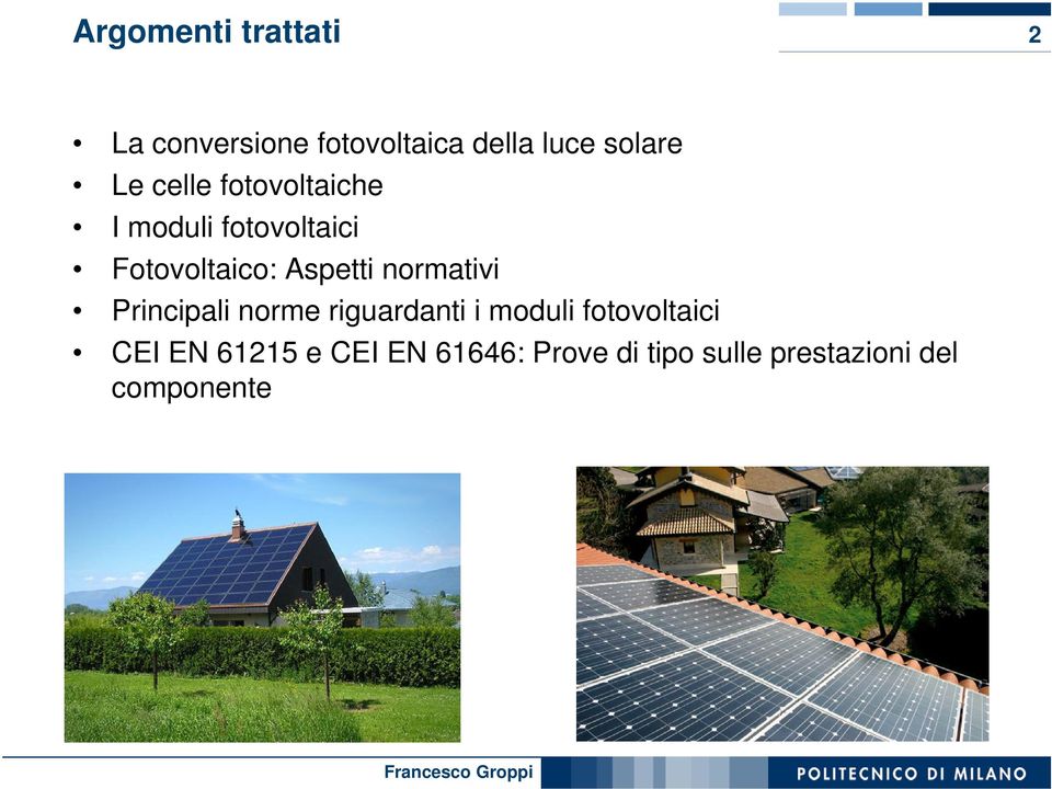 normativi Principali norme riguardanti i moduli fotovoltaici CEI EN