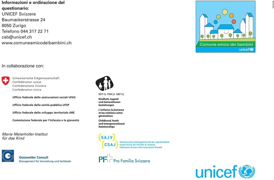 317 22 71 cab@unicef.ch www.comuneamicodeibambini.