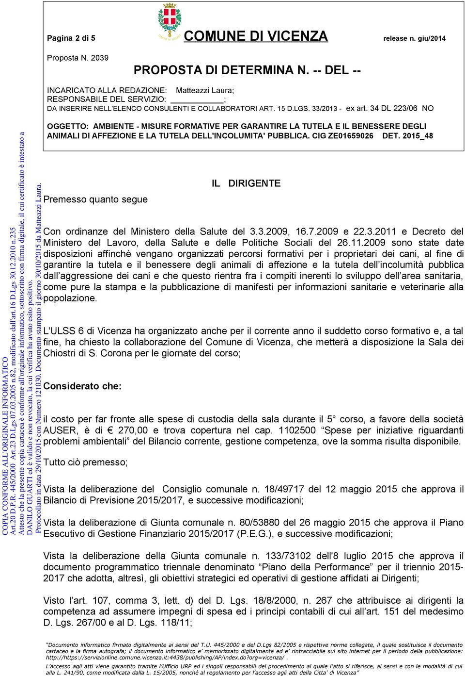 e Decreto del Ministero del Lavoro, della Salute e delle Politiche Sociali del 26.11.