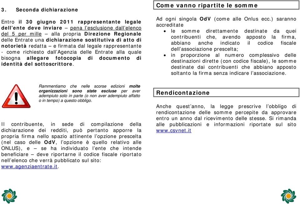 del sottoscrittore. Come vanno ripartite le somme Ad ogni singola OdV (come alle Onlus ecc.