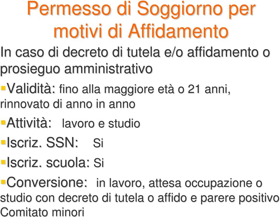 anno Attività: lavoro e studio Iscriz.. SSN: Si Iscriz.