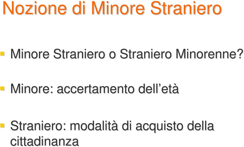 Minore: accertamento dell et età