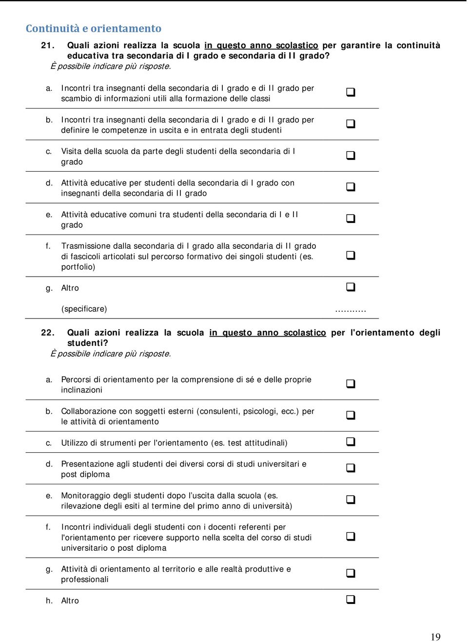 Incontri tra insegnanti della secondaria di I grado e di II grado per definire le competenze in uscita e in entrata degli studenti c.