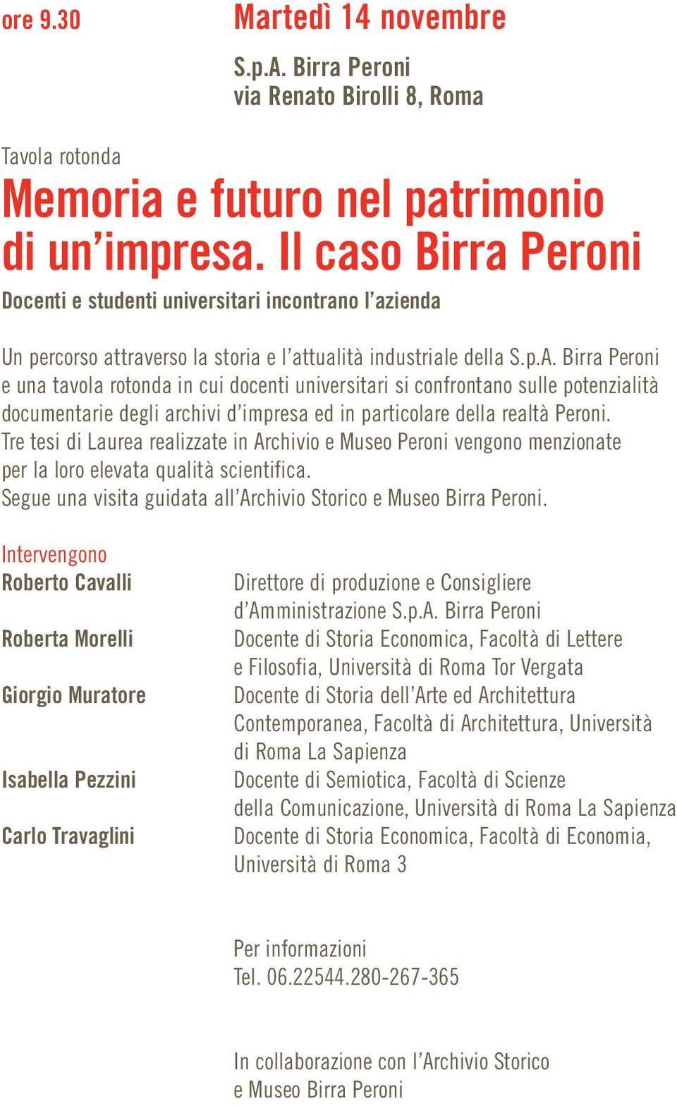 Birra Peroni e una tavola rotonda in cui docenti universitari si confrontano sulle potenzialità documentarie degli archivi d impresa ed in particolare della realtà Peroni.