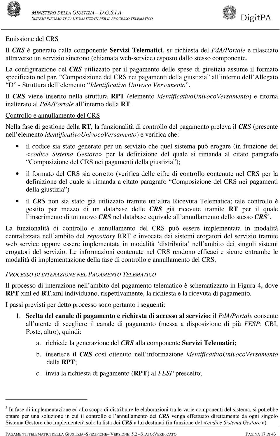 Composizione del CRS nei pagamenti della giustizia all interno dell Allegato D - Struttura dell elemento Identificativo Univoco Versamento.