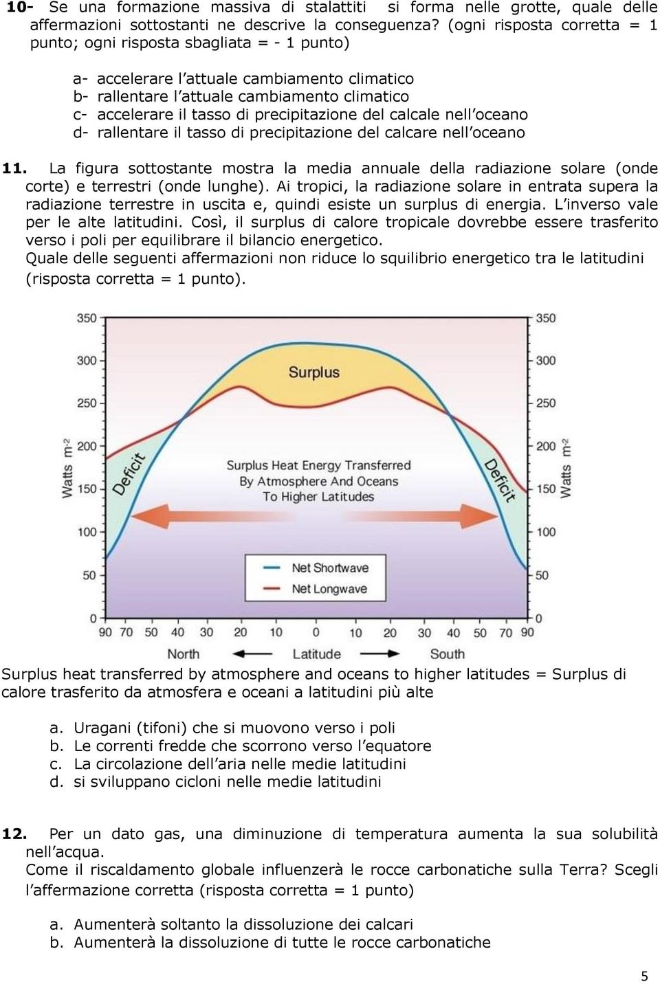 precipitazione del calcale nell oceano d- rallentare il tasso di precipitazione del calcare nell oceano 11.