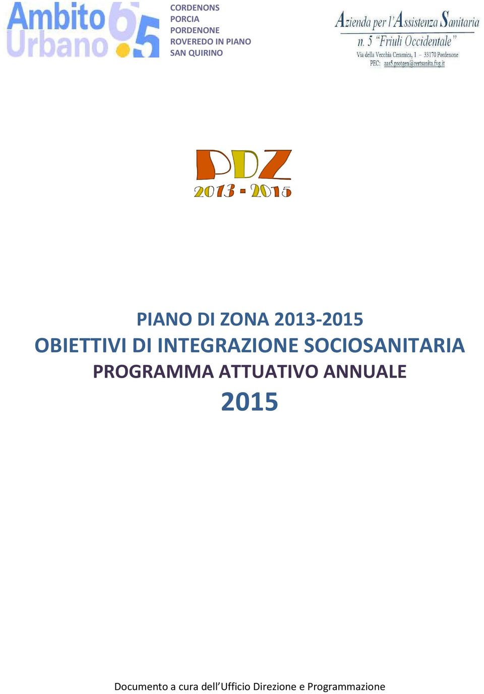 INTEGRAZIONE SOCIOSANITARIA PROGRAMMA ATTUATIVO