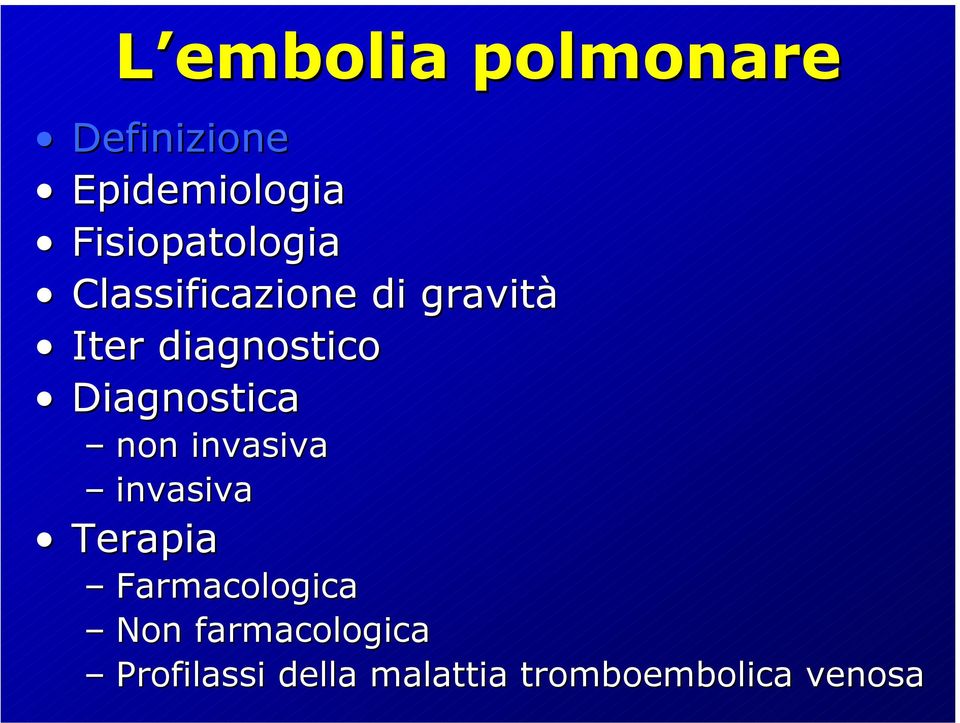 diagnostico Diagnostica non invasiva invasiva Terapia