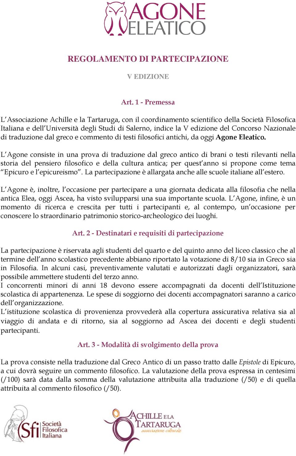 Nazionale di traduzione dal greco e commento di testi filosofici antichi, da oggi Agone Eleatico.