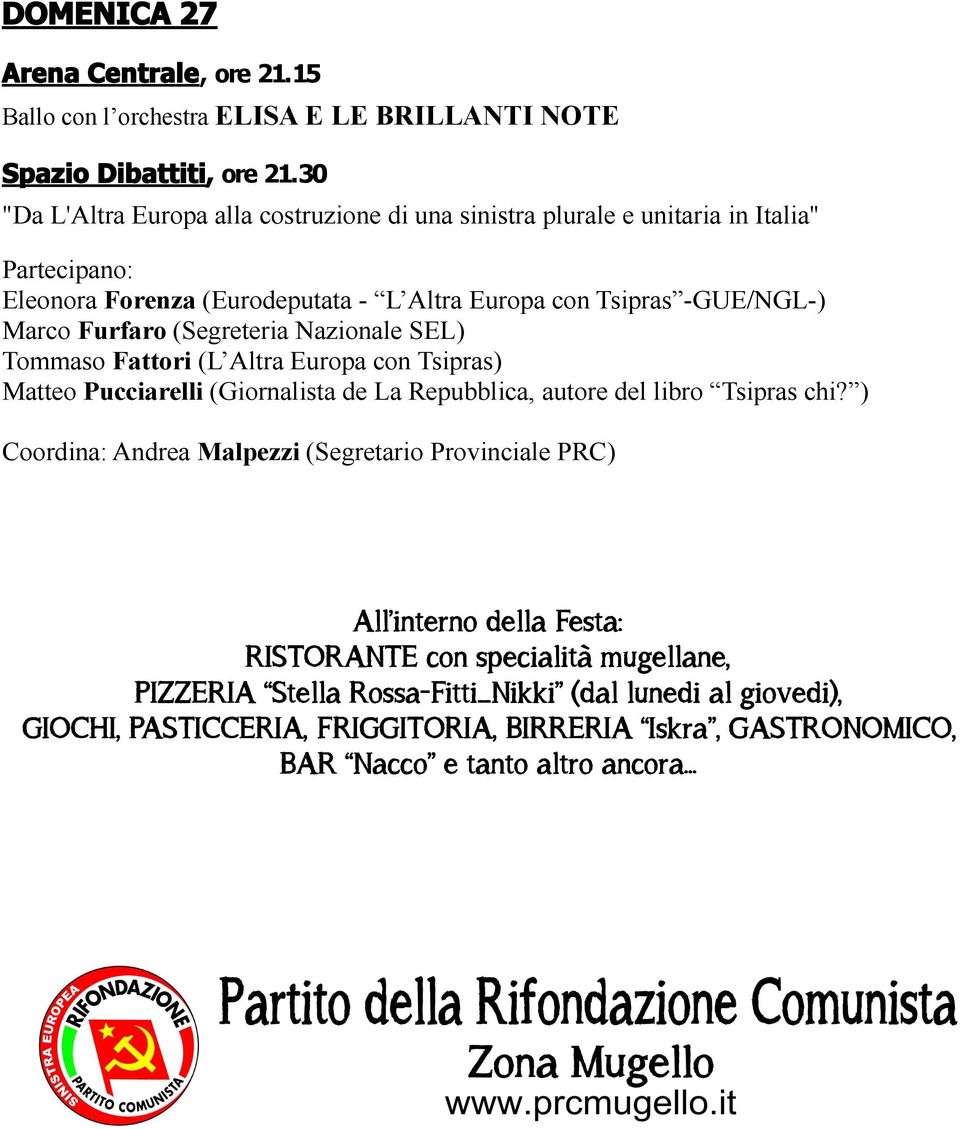 (Giornalista de La Repubblica, autore del libro Tsipras chi?