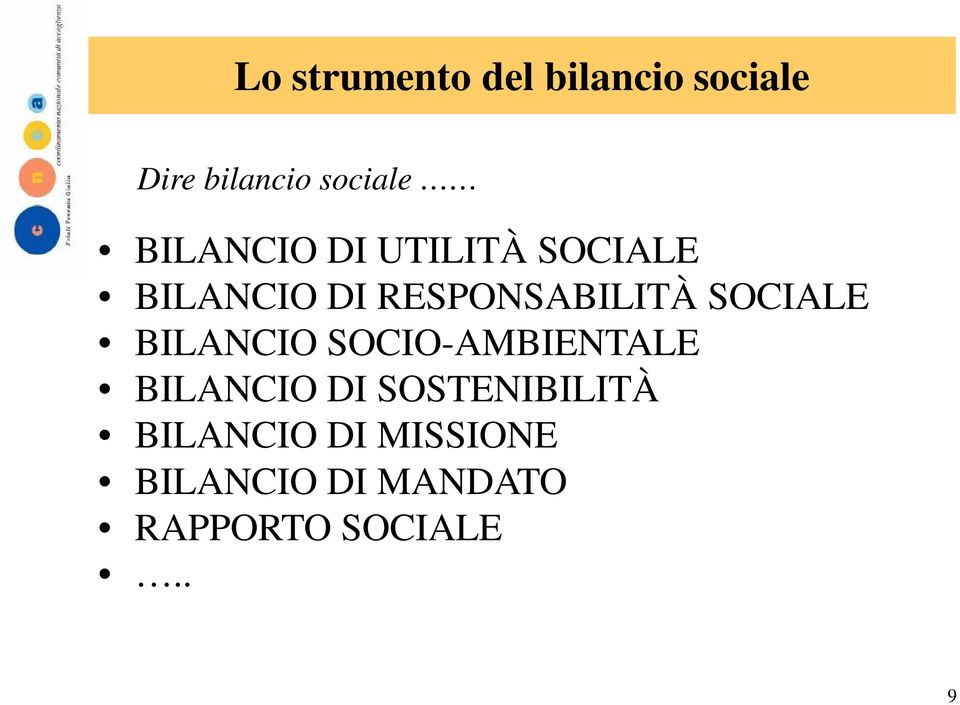 SOCIALE BILANCIO SOCIO-AMBIENTALE BILANCIO DI