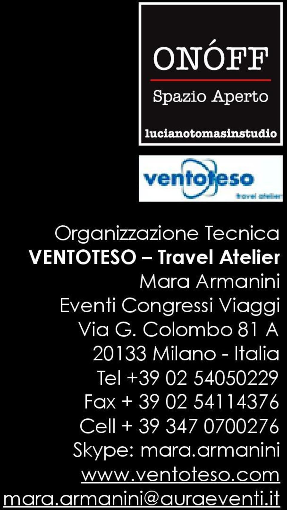 Colombo 81 A 20133 Milano - Italia Tel +39 02 54050229 Fax + 39