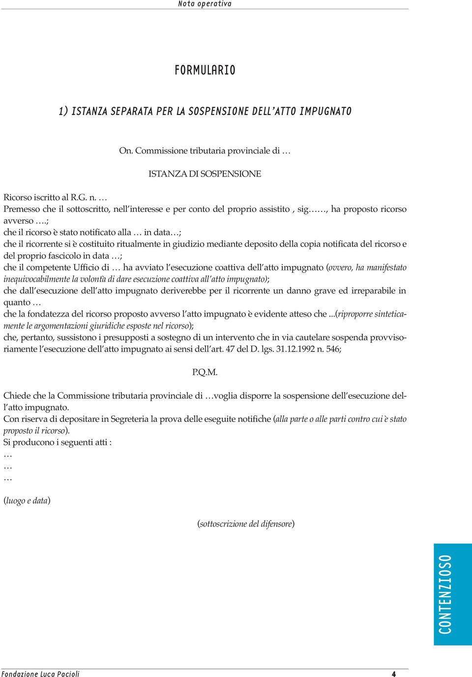 ; che il ricorso è stato notificato alla in data; che il ricorrente si è costituito ritualmente in giudizio mediante deposito della copia notificata del ricorso e del proprio fascicolo in data ; che