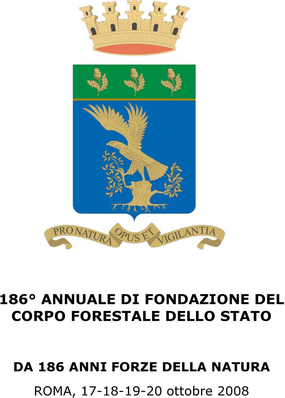 DA 186 ANNI FORZE DELLA