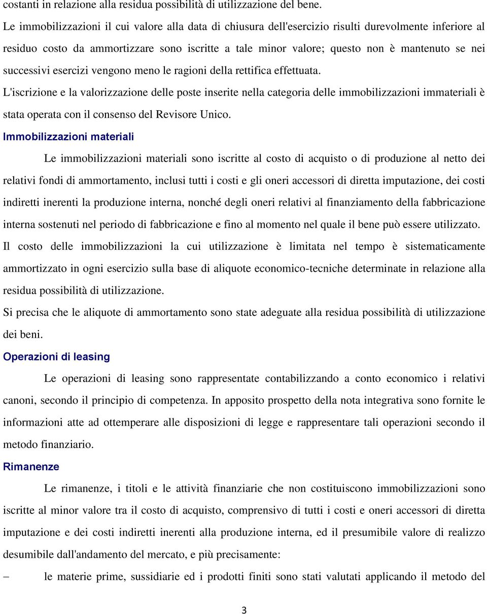 successivi esercizi vengono meno le ragioni della rettifica effettuata.