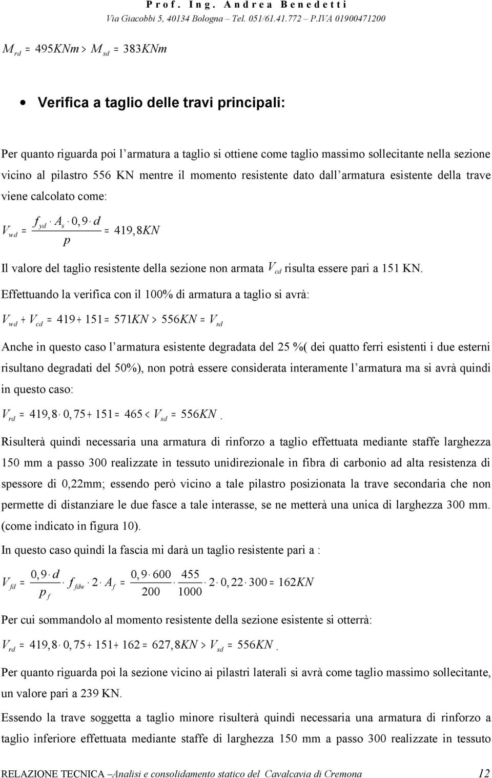 essere pari a 151 KN.