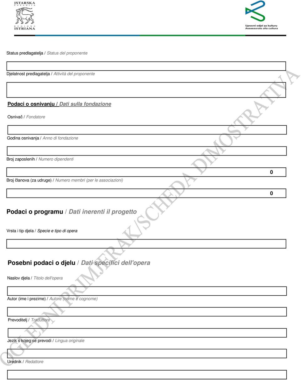 Podaci o programu / Dati inerenti il progetto Vrsta i tip djela / Specie e tipo di opera Posebni podaci o djelu / Dati specifici dell'opera Naslov djela