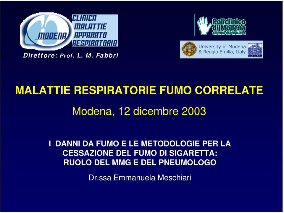 dicembre 2003 I DANNI DA FUMO E LE METODOLOGIE PER LA