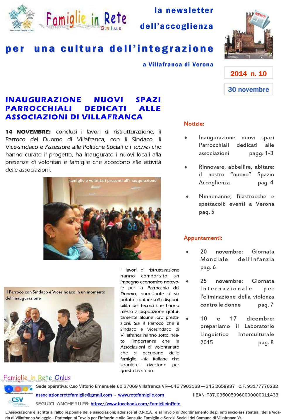 locali alla presenza di volontari e famiglie che accedono alle attività delle associazioni.