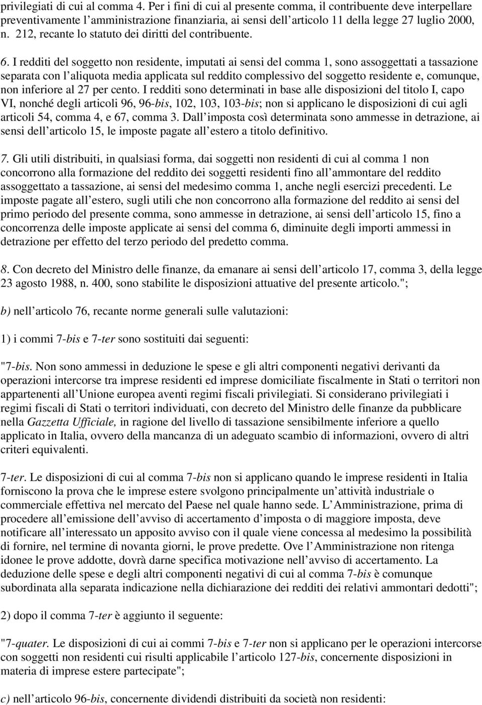 212, recante lo statuto dei diritti del contribuente. 6.