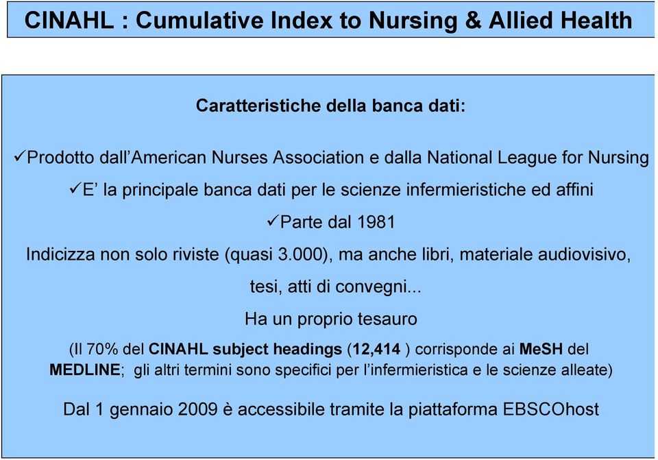 000), ma anche libri, materiale audiovisivo, tesi, atti di convegni.