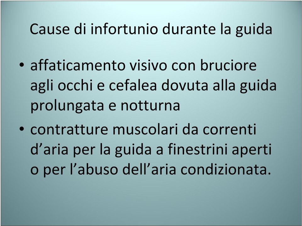 prolungata e notturna contratture muscolari da correnti d