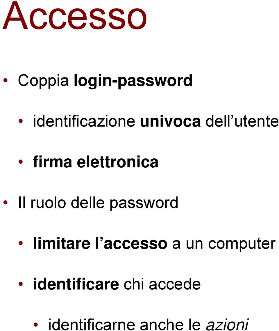 delle password limitare l accesso a un computer