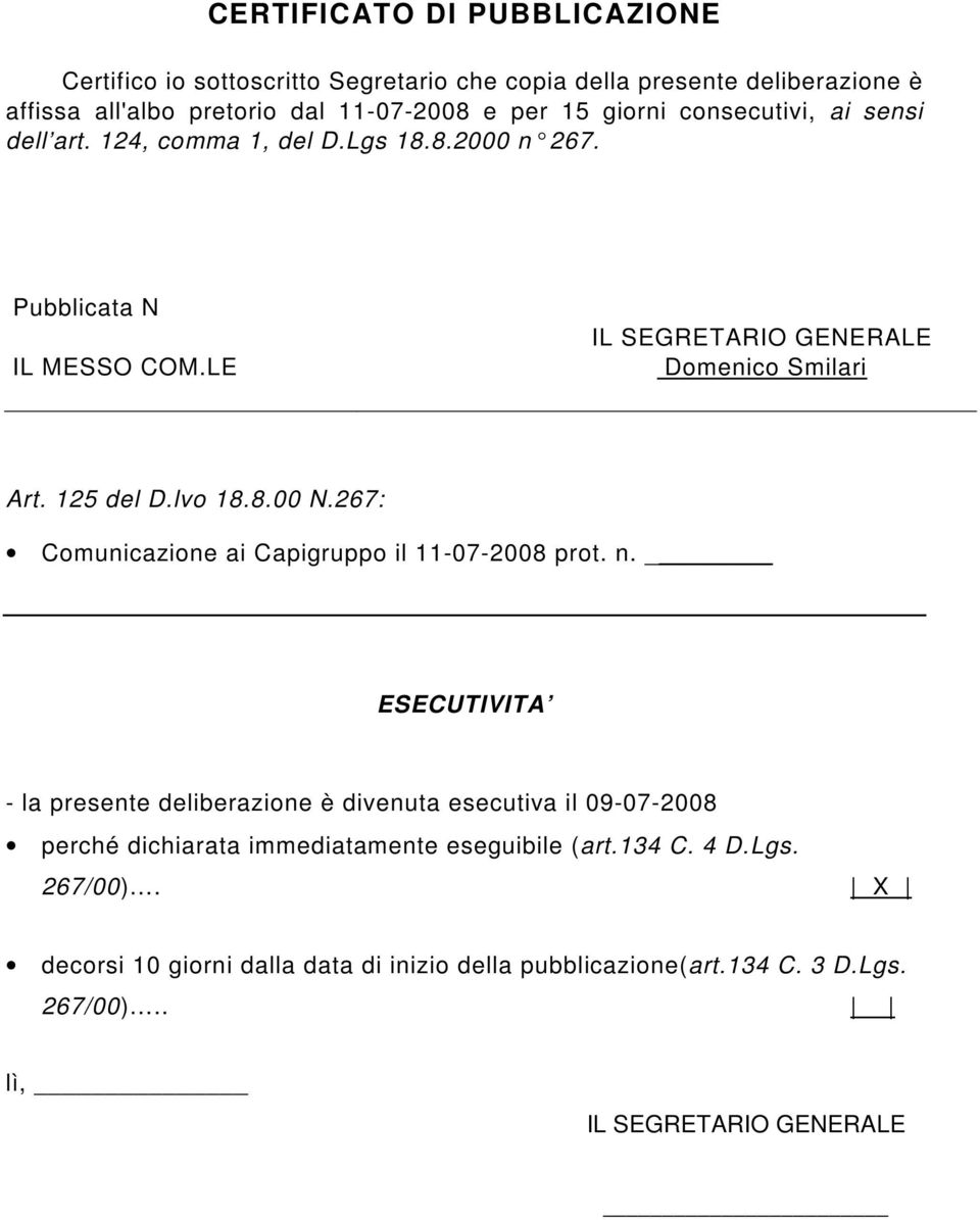 8.00 N.267: Comunicazione ai Capigruppo il 11-07-2008 prot. n.